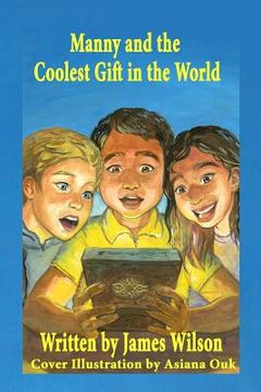 portada Manny and the Coolest Gift in the World (en Inglés)