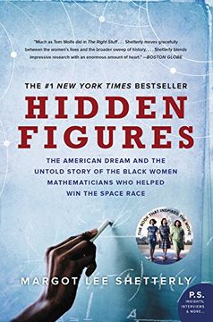 portada Hidden Figures: The American Dream and the Untold Story of the Black Women Mathematicians who Helped win the Space Race (in English)