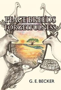 portada Peace Breeds Forgetfulness (ge Becker) (in English)