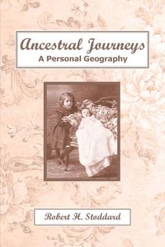 portada Ancestral Journeys: A Personal Geography (en Inglés)
