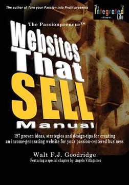 portada The PassionProfit Websites That Sell Manual: 197 proven ideas, strategies and design tips for creating an income-generating website for your passion-c (in English)