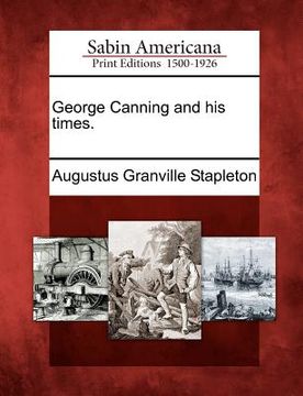 portada george canning and his times. (in English)