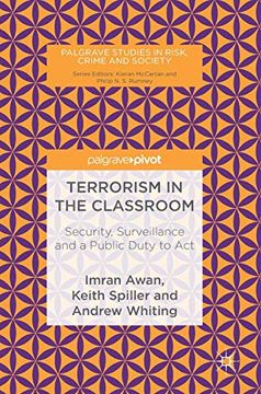 portada Terrorism in the Classroom: Security, Surveillance and a Public Duty to act (Palgrave Studies in Risk, Crime and Society) (en Inglés)