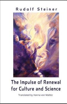 portada The Impulse of Renewal for Culture and Science: A lecture series by Rudolf Steiner (in English)