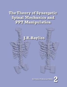 portada the theory of synergetic spinal mechanics and ppt manipulation - edition 2 (in English)