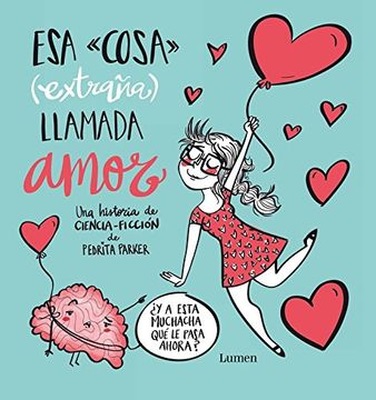 portada Esa cosa (extraña) llamada amor (in Spanish)