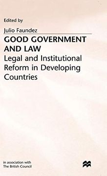portada Good Government and Law: Legal and Institutional Reform in Developing Countries (en Inglés)