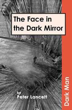 portada The Face in the Dark Mirror (Dark Man) (in English)