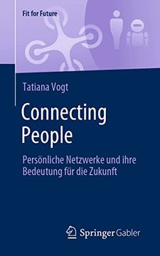 portada Connecting People. Persönliche Netzwerke und Ihre Bedeutung für die Zukunft. (en Alemán)