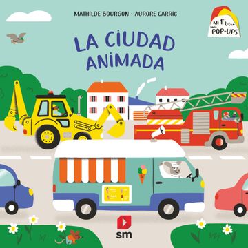 portada La Ciudad Animada (mi 1er Libro con Pop-Ups) (in Spanish)
