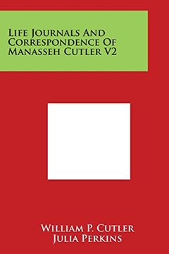portada Life Journals And Correspondence Of Manasseh Cutler V2