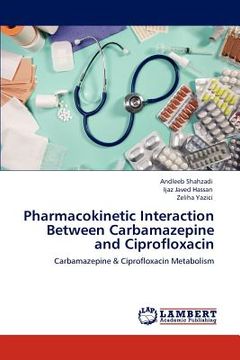 portada pharmacokinetic interaction between carbamazepine and ciprofloxacin (en Inglés)