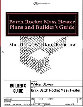 portada Batch Rocket Mass Heater Plans and Builder's Guide: Build Your own Super Efficient Masonry Heater (en Inglés)