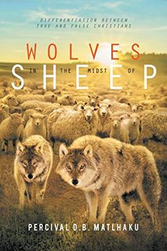 portada Wolves in the Midst of Sheep: Differentiation Between True and False Christians (en Inglés)