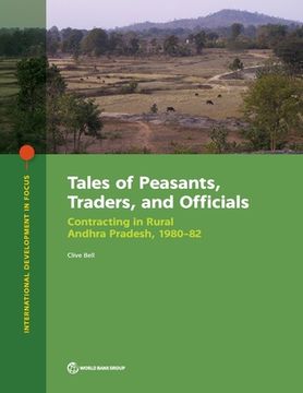 portada Tales of Peasants, Traders, and Officials: Contracting in Rural Andhra Pradesh, 1980-82 (en Inglés)