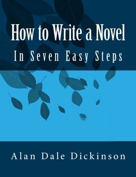 portada How to Write a Novel: In Seven Easy Steps