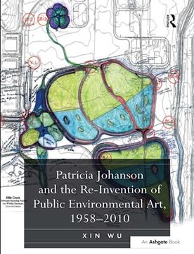 portada Patricia Johanson and the Re-Invention of Public Environmental Art, 1958 2010 (en Inglés)