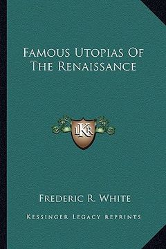 portada famous utopias of the renaissance (en Inglés)