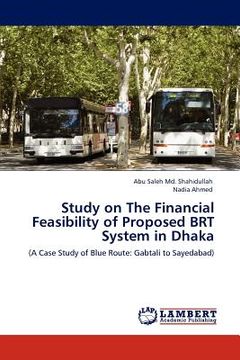 portada study on the financial feasibility of proposed brt system in dhaka (en Inglés)