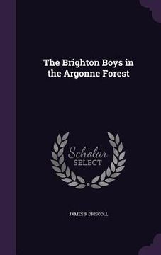 portada The Brighton Boys in the Argonne Forest (in English)