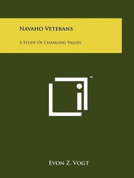 portada navaho veterans: a study of changing values (en Inglés)