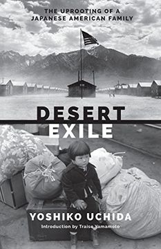 portada Desert Exile: The Uprooting of a Japanese American Family (Classics of Asian American Literature) (en Inglés)