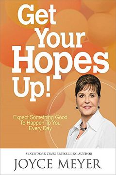 portada Get Your Hopes Up! Expect Something Good to Happen to you Every day ()
