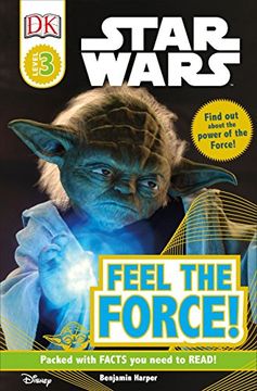 portada Dk Readers l3: Star Wars: Feel the Force! (Star Wars: Dk Readers: Level 3) (en Inglés)