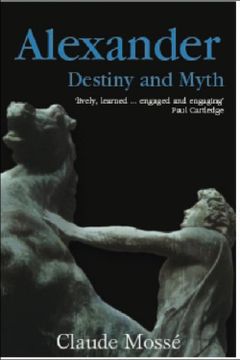 portada Alexander: Destiny and Myth (en Inglés)