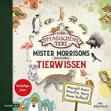 portada Die Schule der Magischen Tiere: Mister Morrisons Gesammeltes Tierwissen: 4 cds (en Alemán)