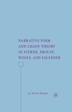portada Narrative Form and Chaos Theory in Sterne, Proust, Woolf, and Faulkner (en Inglés)