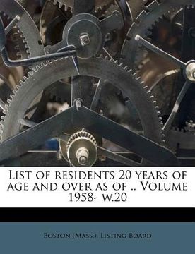 portada list of residents 20 years of age and over as of .. volume 1958- w.20 (en Inglés)