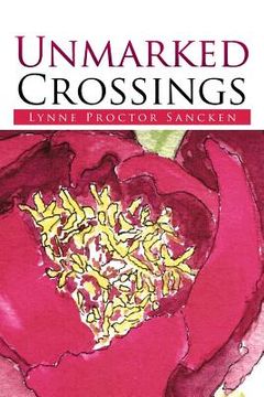portada Unmarked Crossings (en Inglés)