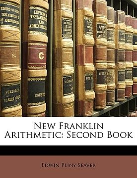 portada new franklin arithmetic: second book (in English)