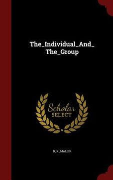 portada The_Individual_And_The_Group (en Inglés)