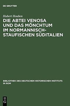 portada Die Abtei Venosa und das Monchtum im Normannisch-Staufischen Suditalien (in German)