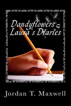 portada dandyflowers - laura's diaries (in English)