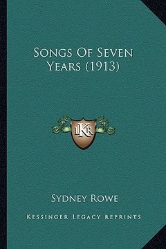 portada songs of seven years (1913) (en Inglés)