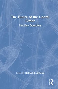 portada The Future of the Liberal Order: The key Questions (en Inglés)