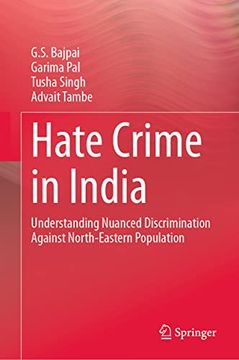 portada Hate Crime in India: Understanding Nuanced Discrimination Against North-Eastern Population (en Inglés)