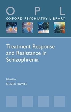portada Treatment Response and Resistance in Schizophrenia (Oxford Psychiatry Library Series) (en Inglés)