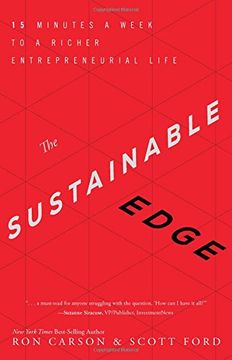 portada The Sustainable Edge: 15 Minutes a Week to a Richer Entrepreneurial Life (en Inglés)