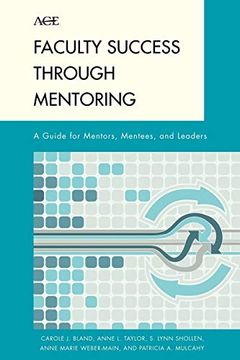 portada Faculty Success Through Mentoring: A Guide for Mentors, Mentees, and Leaders (American Council on Education Series on Higher Education) (The ace Series on Higher Education) (en Inglés)