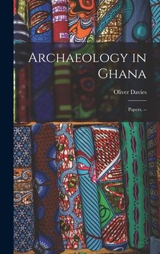 portada Archaeology in Ghana: Papers. -- (en Inglés)