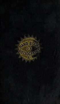 portada The Hand-Book of Heliography - 1840 (en Inglés)