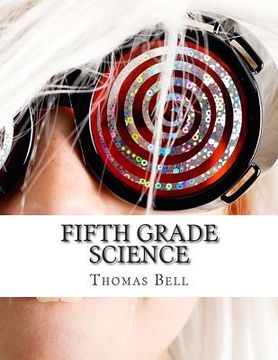 portada Fifth Grade Science: (For Home School or Extra Practice)