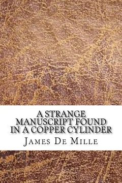 portada A Strange Manuscript Found in a Copper Cylinder (en Inglés)