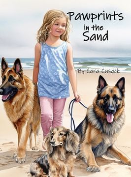 portada Pawprints in the Sand: a children's dog book, a girl and her dogs set out on a beach adventure! (en Inglés)