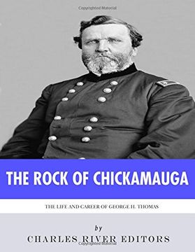 portada The Rock of Chickamauga: The Life and Career of General George h. Thomas (en Inglés)