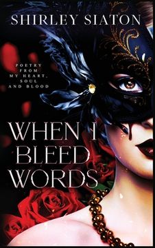 portada When I Bleed Words (en Inglés)